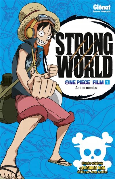 Strong world : One piece film T.01 | Oda, Eiichiro