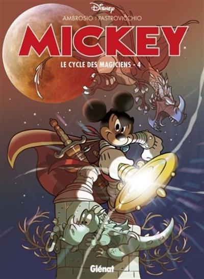 Mickey : Le Cycle des Magiciens T.04 | Ambrosio