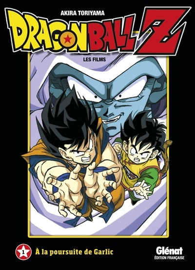 Dragon Ball Z : Les films T.01 - A la poursuite de Garlic | Toriyama, Akira
