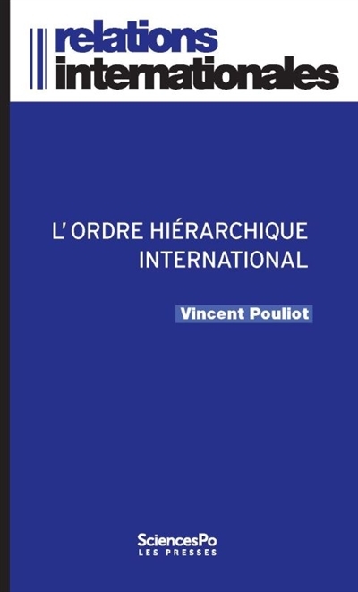 L'ordre hiérarchique international | Pouliot, Vincent