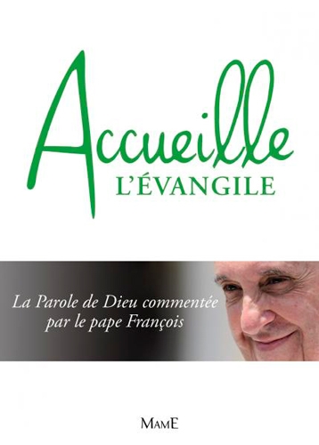Accueille l'Evangile | François