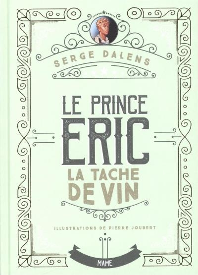 Prince Eric T.03 - tache de vin (La) | Dalens, Serge