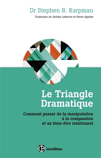 triangle dramatique (Le) | Karpman, Steven