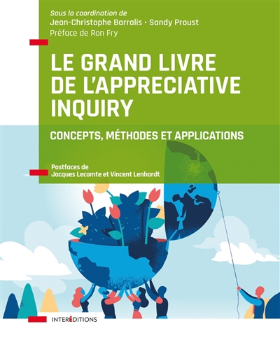 grand livre de l'appreciative inquiry : concepts, méthodes et applications (Le) | Barralis, Jean-Christophe