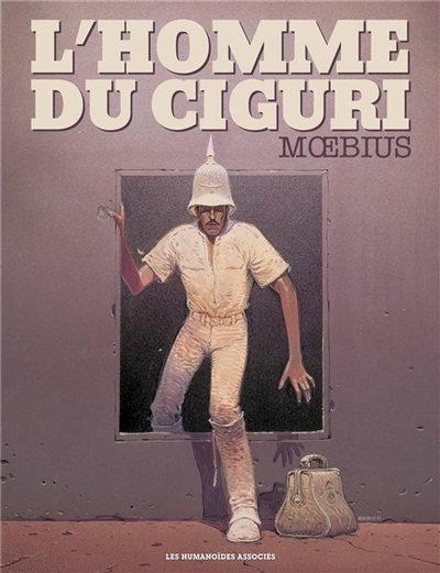 L'homme du Ciguri | Moebius