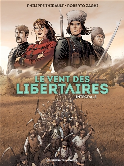 Vent des libertaires : intégrale (Le) | Thirault, Philippe