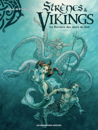 Sirènes et Vikings T.03 -Sorcière des mers du sud | Gihef