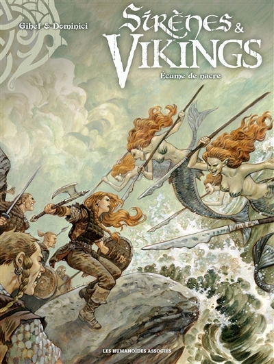 Sirènes et vikings T.02 - Écume de nacre | Gihef