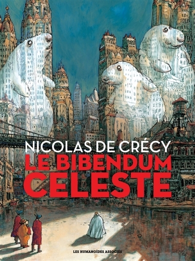 Le bibendum céleste | Crécy, Nicolas de