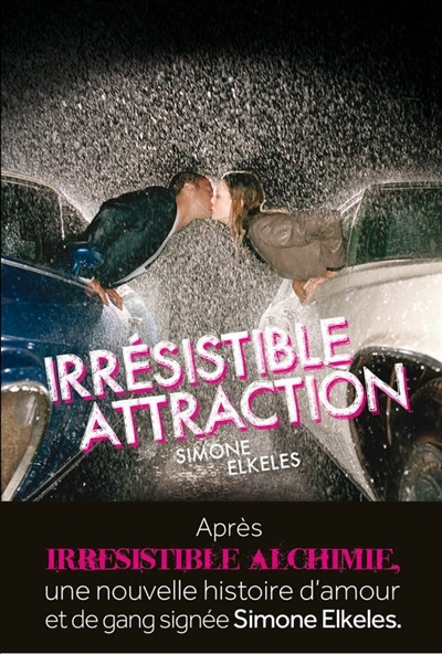 Irrésistible attraction | Elkeles, Simone