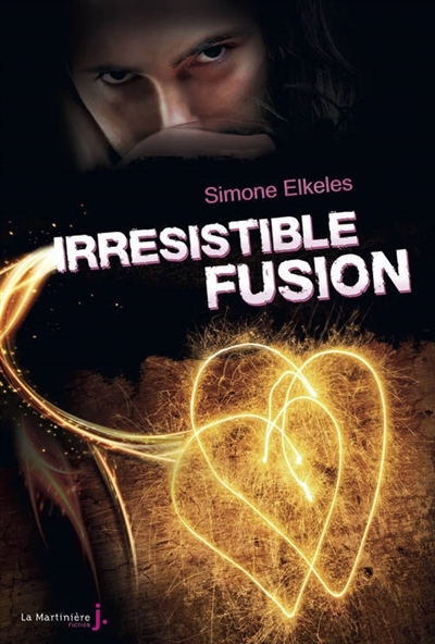Irrésistible fusion | Elkeles, Simone