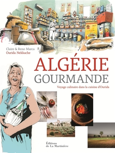 Algérie gourmande | Marca, Claire