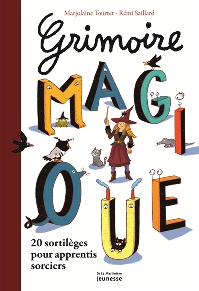 Grimoire magique - 20 sortilèges pour apprentis sorcier | Tourtet, Marjolaine