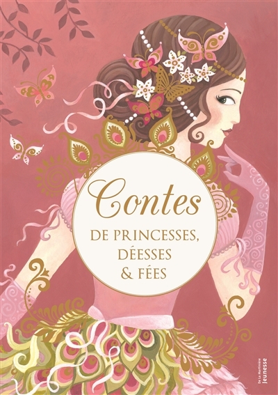 Contes de princesses, déesses & fées | Laffon, Martine