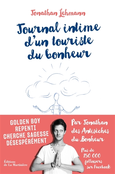 Journal intime d'un touriste du bonheur | Lehmann, Jonathan