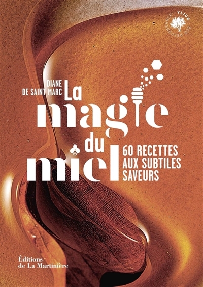 magie du miel (La) | Saint-Marc, Diane de