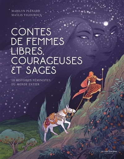 Contes de femmes libres, courageuses et sages | Plénard, Marilyn