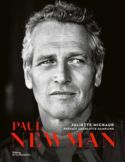 Paul Newman | Michaud, Juliette