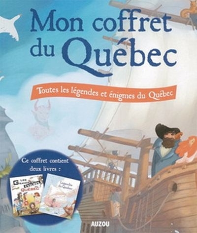 Mon coffret du Québec - Toutes les légendes et énigmes du Québec | Tardif, François