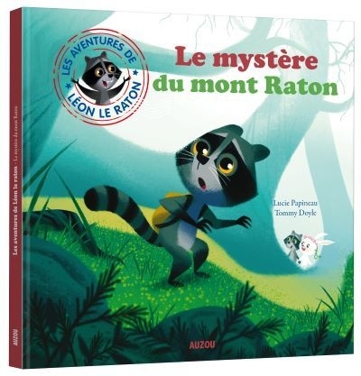 Léon le raton - mystère du mont Raton (Le) | Papineau, Lucie