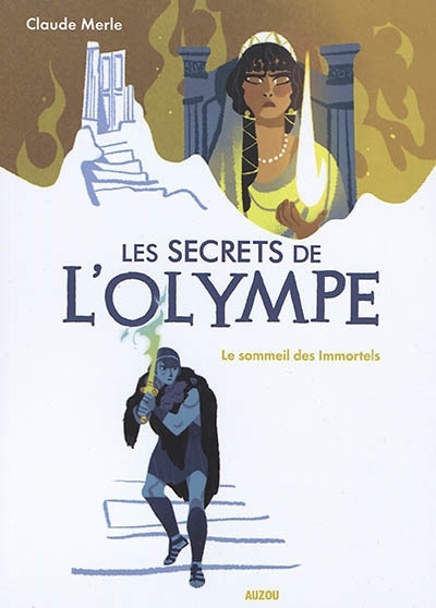 Secrets de l'Olympe (Les) T.02 - sommeil des immortels (Le) | Merle, Claude