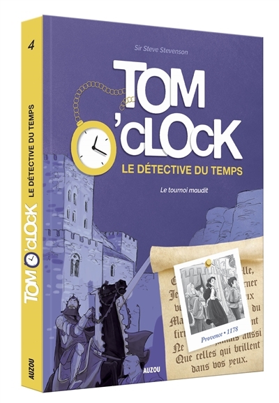 Tom O'Clock : le détective du temps T.04 - Le tournoi maudit | Sir Steve Stevenson