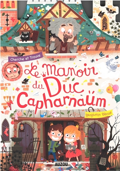 manoir du duc Capharnaüm (Le) | Bécue, Benjamin