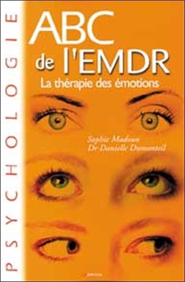 Abc de l'EMDR : La thérapie des émotions | Madoun, Sophie