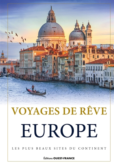 Voyages de rêve, Europe | Berthel, Laurent