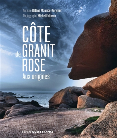 Côte de granit rose : aux origines | Maurice-Kerymer, Hélène (Auteur)