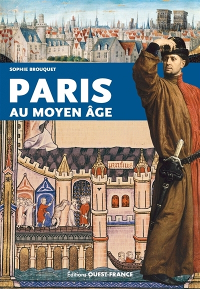 Paris au Moyen Age | Cassagnes-Brouquet, Sophie