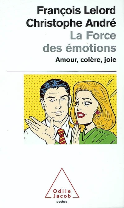 force des émotions (La) | André, Christophe