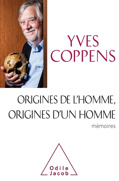 Origines de l'homme, origines d'un homme | Coppens, Yves