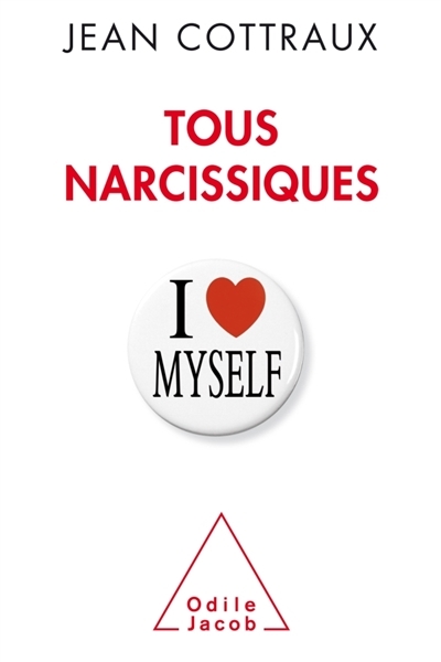 Tous narcissiques | Cottraux, Jean