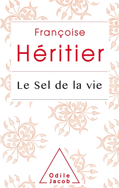 sel de la vie (Le) | Héritier, Françoise
