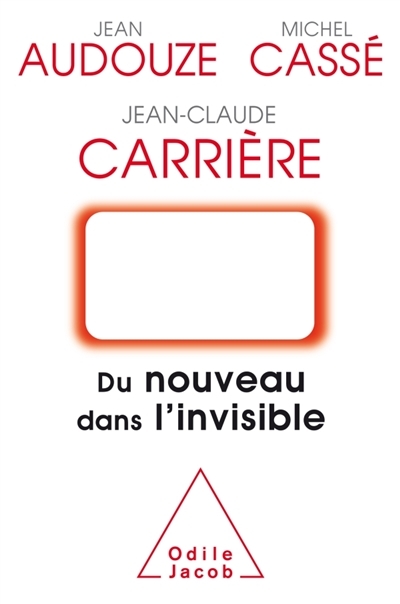 Du nouveau dans l'invisible | Carrière, Jean-Claude