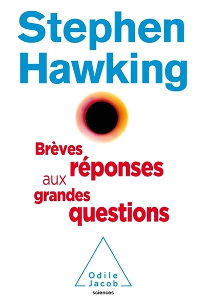Brèves réponses aux grandes questions | Hawking, Stephen