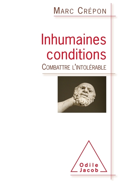 Inhumaines conditions | Crépon, Marc