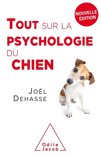Tout sur la psychologie du chien | Dehasse, Joël