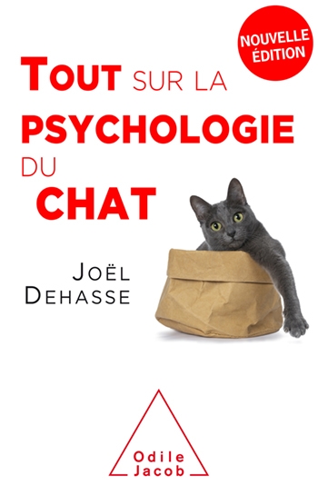 Tout sur la psychologie du chat | Dehasse, Joël