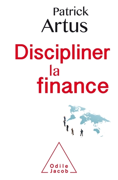 Discipliner la finance | Artus, Patrick