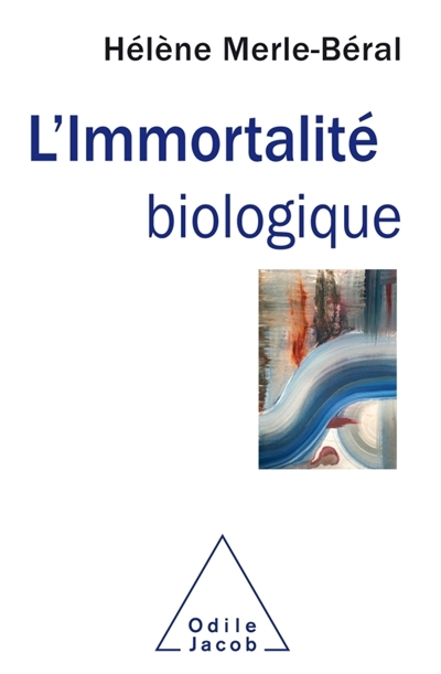 L'immortalité biologique | Merle-Beral, Hélène