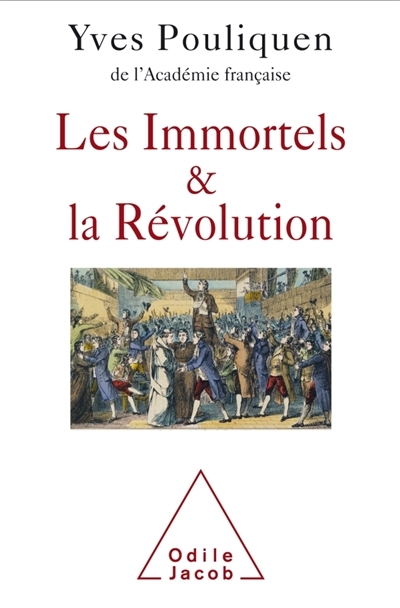 Immortels & la Révolution (Les) | Pouliquen, Yves