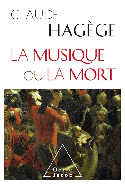 musique ou la mort (La) | Hagège, Claude