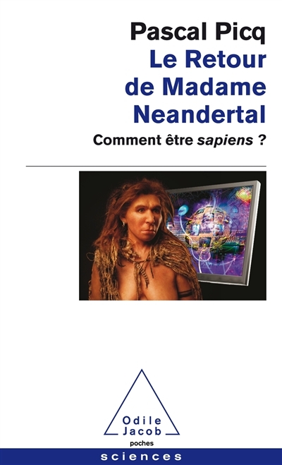retour de madame Neandertal (Le) | Picq, Pascal