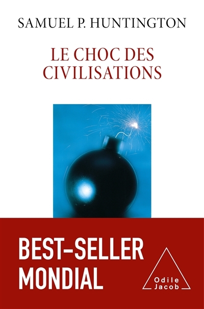 choc des civilisations (Le) | Huntington, Samuel P.