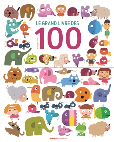 grand livre des 100 (Le) | Sebe, Masayuki