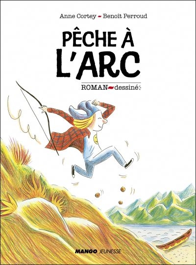 Pêche à l'arc | Cortey, Anne