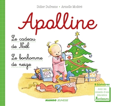 Apolline - Le cadeau de Noël  | Dufresne, Didier
