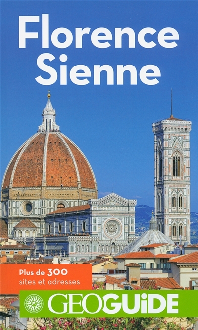Florence, Sienne - GeoGuide | Breuiller, Jean-François
